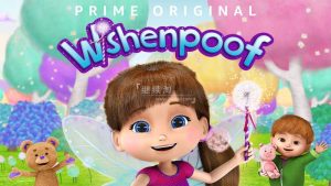 《Wishenpoof美梦成真》全2季共33集，英语高清动画片带英文字幕，百度网盘下载！-爱帮您